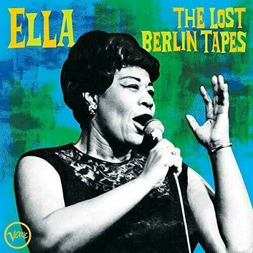 Ella Fitzgerald - Ella: The Lost Berlin Tapes (2 LP) Ella Fitzgerald