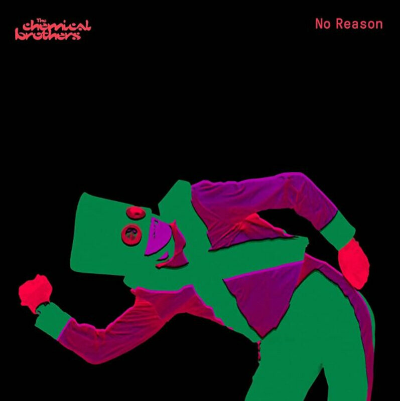 The Chemical Brothers - No Reason (Red Coloured) (Limited Edition Maxi-Single) (12"Vinyl) The Chemical Brothers