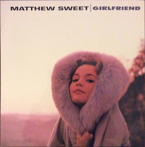 Matthew Sweet - Girlfriend (2 LP) (180g) Matthew Sweet