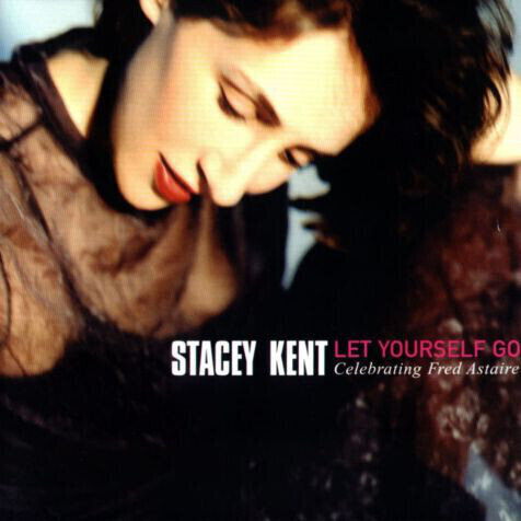 Stacey Kent - Let Yourself Go (2 LP) (180g) Stacey Kent