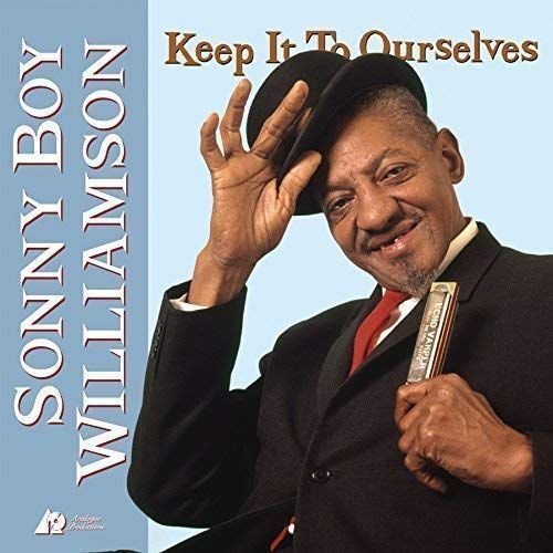 Sonny Boy Williamson - Keep It To Ourselves (LP) Sonny Boy Williamson