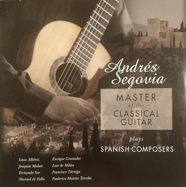 Andrés Segovia - Master Of The Classical Guitar / Plays Spanish Composers (LP) Andrés Segovia