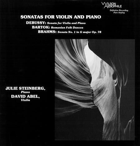 David Abel/Julie Steinberg - Debussy/Brahms/Bartok: Sonatas For Violin And Piano (200g) (Remastered) David Abel/Julie Steinberg