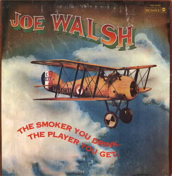 Joe Walsh - The Smoker You Drink