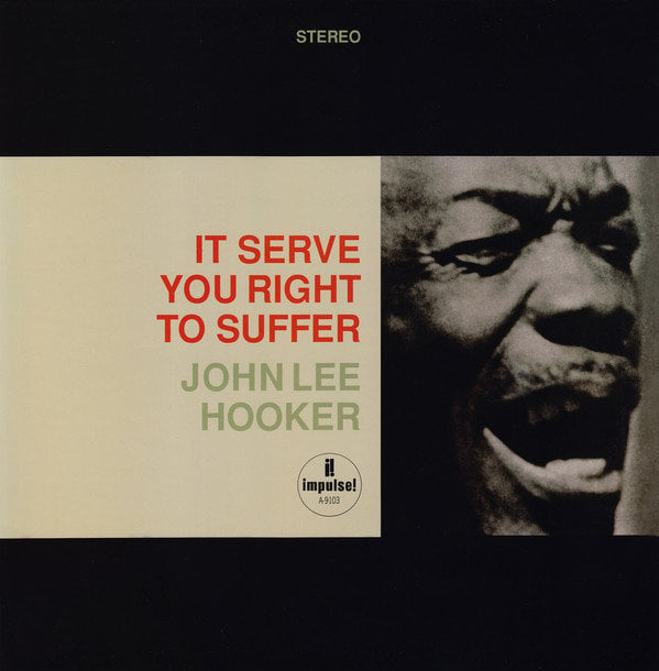 John Lee Hooker - It Serve You Right To Suffer (2 LP) John Lee Hooker