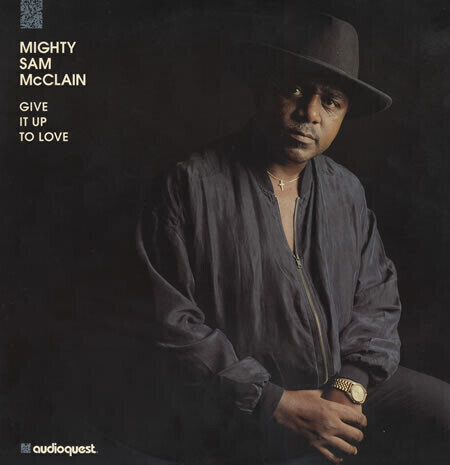 Mighty Sam McClain - Give It Up To Love (2 LP) (200g) (45 RPM) Mighty Sam McClain