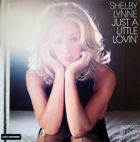Shelby Lynne - Just A Little Lovin' (LP) Shelby Lynne