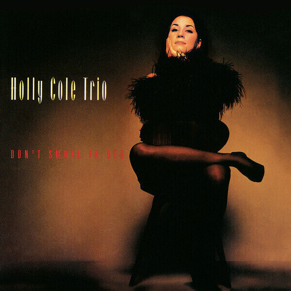 Holly Cole Trio - Don't Smoke In Bed (LP) (200g) Holly Cole Trio