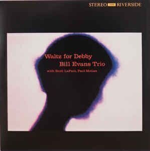 Bill Evans Trio - Waltz For Debby (LP) Bill Evans Trio