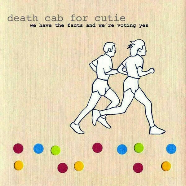 Death Cab For Cutie - We Have the Facts and We're Voting Yes (180g) (LP) Death Cab For Cutie