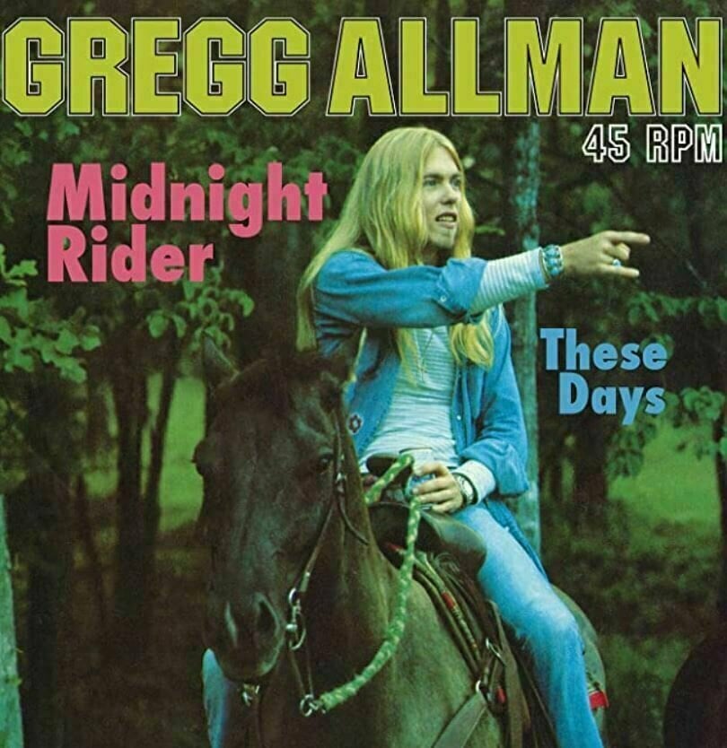 Gregg Allman - Midnight Rider/These Days Single (200g) (45 RPM) Gregg Allman