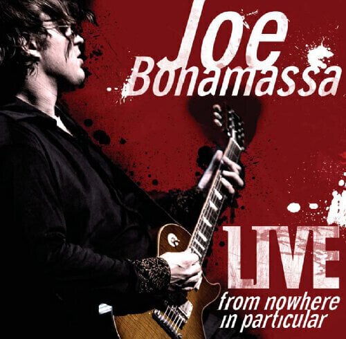 Joe Bonamassa - Live - From Nowhere in Particular (2 LP) Joe Bonamassa