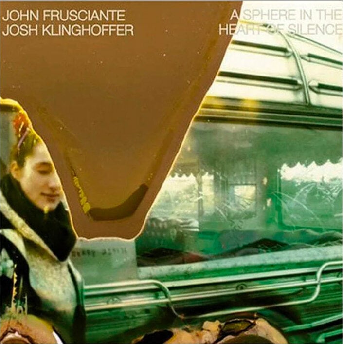 John Frusciante - Sphere In The Heart Of Silence (LP) John Frusciante