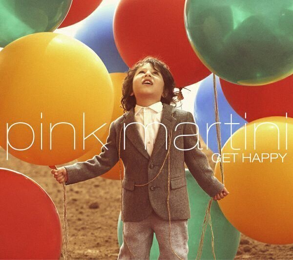 Pink Martini - Get Happy (2 LP) (180g) Pink Martini