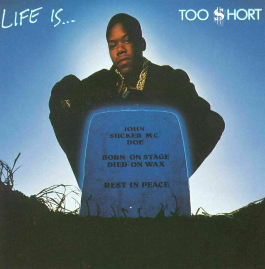 Too $hort - Life Is...Too $hort (LP) Too $hort