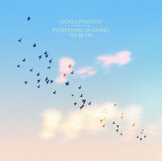 GoGo Penguin - Everything is Going To Be Ok (LP) GoGo Penguin