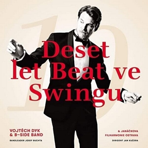 Vojtěch Dyk & B-Side Band - Deset let Beat ve Swingu (LP) Vojtěch Dyk & B-Side Band